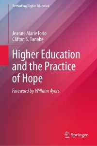 Immagine di copertina: Higher Education and the Practice of Hope 9789811386442