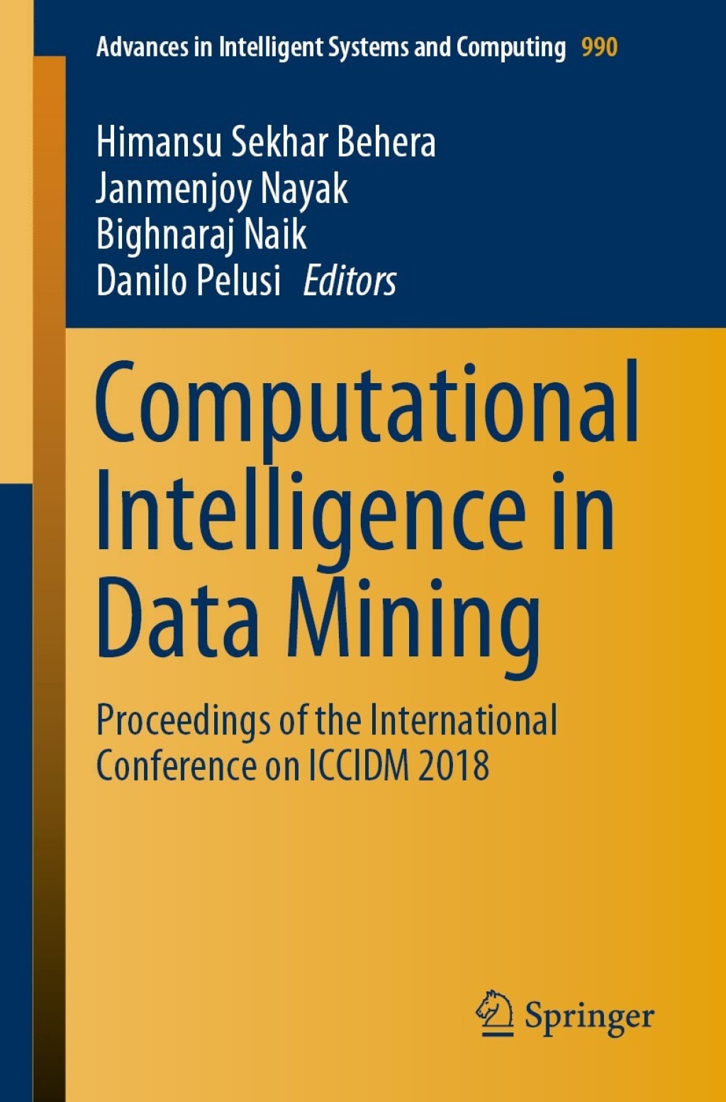 Computational Intelligence in Data Mining Proceedings of the International Conference on ICCIDM 2018