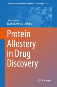 Cover image: Protein Allostery in Drug Discovery 9789811387180