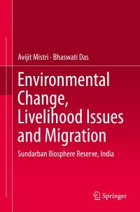 Cover image: Environmental Change, Livelihood Issues and Migration 9789811387340