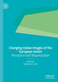 Imagen de portada: Changing Indian Images of the European Union 9789811387906