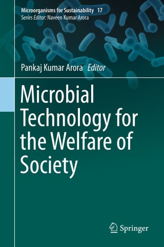 Cover image: Microbial Technology for the Welfare of Society 9789811388439