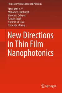 Imagen de portada: New Directions in Thin Film Nanophotonics 9789811388903