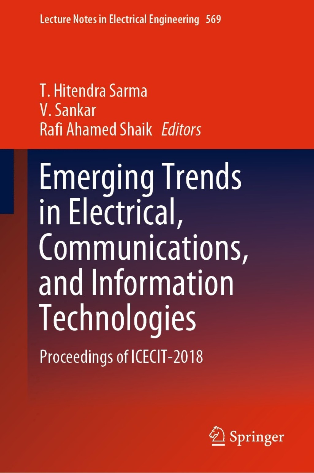 Emerging Trends in Electrical, Communications, and Information Technologies Proceedings of ICECIT-2018