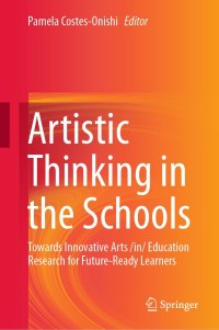 Imagen de portada: Artistic Thinking in the Schools 9789811389924