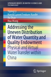 表紙画像: Addressing the Uneven Distribution of Water Quantity and Quality Endowment 9789811391620