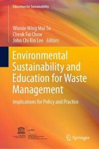 Cover image: Environmental Sustainability and Education for Waste Management 9789811391729