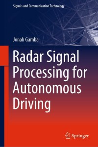 Cover image: Radar Signal Processing for Autonomous Driving 9789811391927