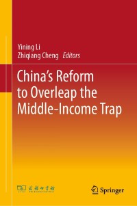 Cover image: China’s Reform to Overleap the Middle-Income Trap 9789811392207