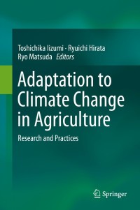 Cover image: Adaptation to Climate Change in Agriculture 9789811392344