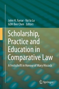Omslagafbeelding: Scholarship, Practice and Education in Comparative Law 9789811392450