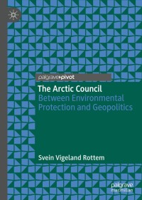 Imagen de portada: The Arctic Council 9789811392894