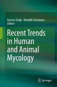 表紙画像: Recent Trends in Human and Animal Mycology 9789811394348
