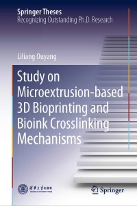 Immagine di copertina: Study on Microextrusion-based 3D Bioprinting and Bioink Crosslinking Mechanisms 9789811394546