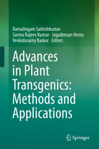 Cover image: Advances in Plant Transgenics: Methods and Applications 9789811396236