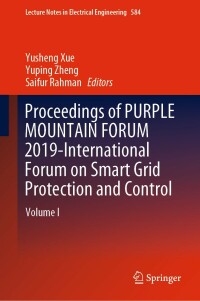 Imagen de portada: Proceedings of PURPLE MOUNTAIN FORUM 2019-International Forum on Smart Grid Protection and Control 9789811397783