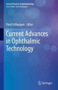 表紙画像: Current Advances in Ophthalmic Technology 9789811397943