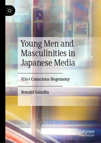 表紙画像: Young Men and Masculinities in Japanese Media 9789811398209
