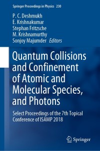 Immagine di copertina: Quantum Collisions and Confinement of Atomic and Molecular Species, and Photons 9789811399688