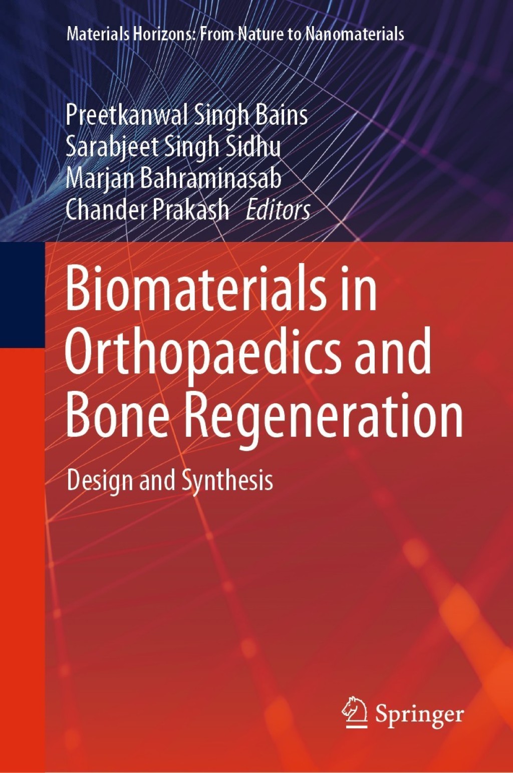 Biomaterials in Orthopaedics and Bone Regeneration Design and Synthesis