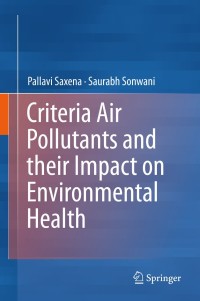 Omslagafbeelding: Criteria Air Pollutants and their Impact on Environmental Health 9789811399916