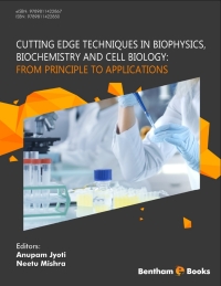 Imagen de portada: Cutting Edge Techniques In Biophysics, Biochemistry And Cell Biology: From Principle To Applications 1st edition 9789811422850