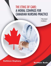 Omslagafbeelding: The Ethic of Care: A Moral Compass for Canadian Nursing Practice - Revised Edition 1st edition 9789811439612