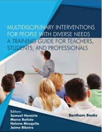 صورة الغلاف: Multidisciplinary Interventions for People with Diverse Needs - A Training Guide for Teachers, Students, and Professionals 1st edition 9789811446757