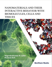 Cover image: Nanomaterials and Their Interactive Behavior with Biomolecules, Cells, and Tissues 1st edition 9789811461767