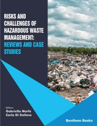 Imagen de portada: Risks and Challenges of Hazardous Waste Management: Reviews and Case Studies 1st edition 9789811472480