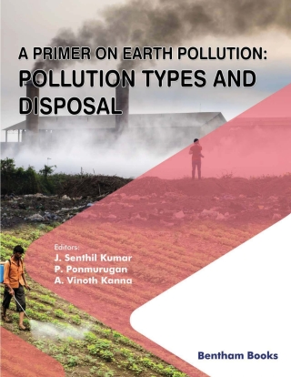 Cover image: A Primer on Earth Pollution: Pollution Types and Disposal 1st edition 9789811476532