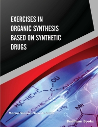 Titelbild: Exercises in Organic Synthesis Based on Synthetic Drugs 1st edition 9789811487545