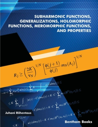 Titelbild: Subharmonic Functions, Generalizations, Holomorphic Functions, Meromorphic Functions, and Properties 1st edition 9789811498688