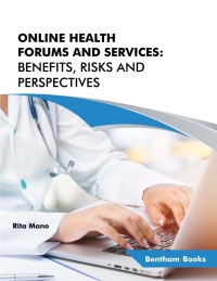 Imagen de portada: Online Health Forums and Services: Benefits, Risks and Perspectives 1st edition 9789811499630