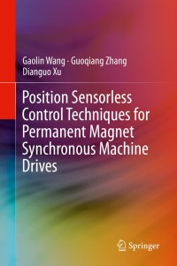 Omslagafbeelding: Position Sensorless Control Techniques for Permanent Magnet Synchronous Machine Drives 9789811500497