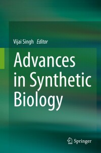 صورة الغلاف: Advances in Synthetic Biology 1st edition 9789811500800