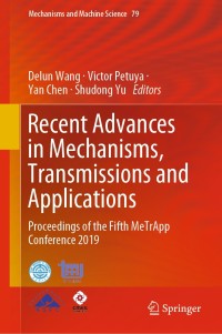 表紙画像: Recent Advances in Mechanisms, Transmissions and Applications 9789811501418