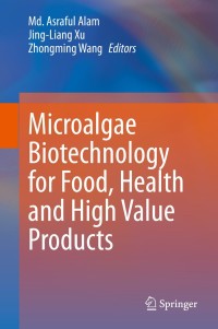 Imagen de portada: Microalgae Biotechnology for Food, Health and High Value Products 9789811501685