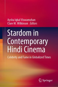 Cover image: Stardom in Contemporary Hindi Cinema 9789811501906