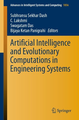 Imagen de portada: Artificial Intelligence and Evolutionary Computations in Engineering Systems 1st edition 9789811501982
