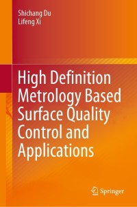 Immagine di copertina: High Definition Metrology Based Surface Quality Control and Applications 9789811502781