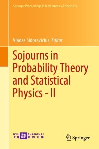 表紙画像: Sojourns in Probability Theory and Statistical Physics - II 9789811502972