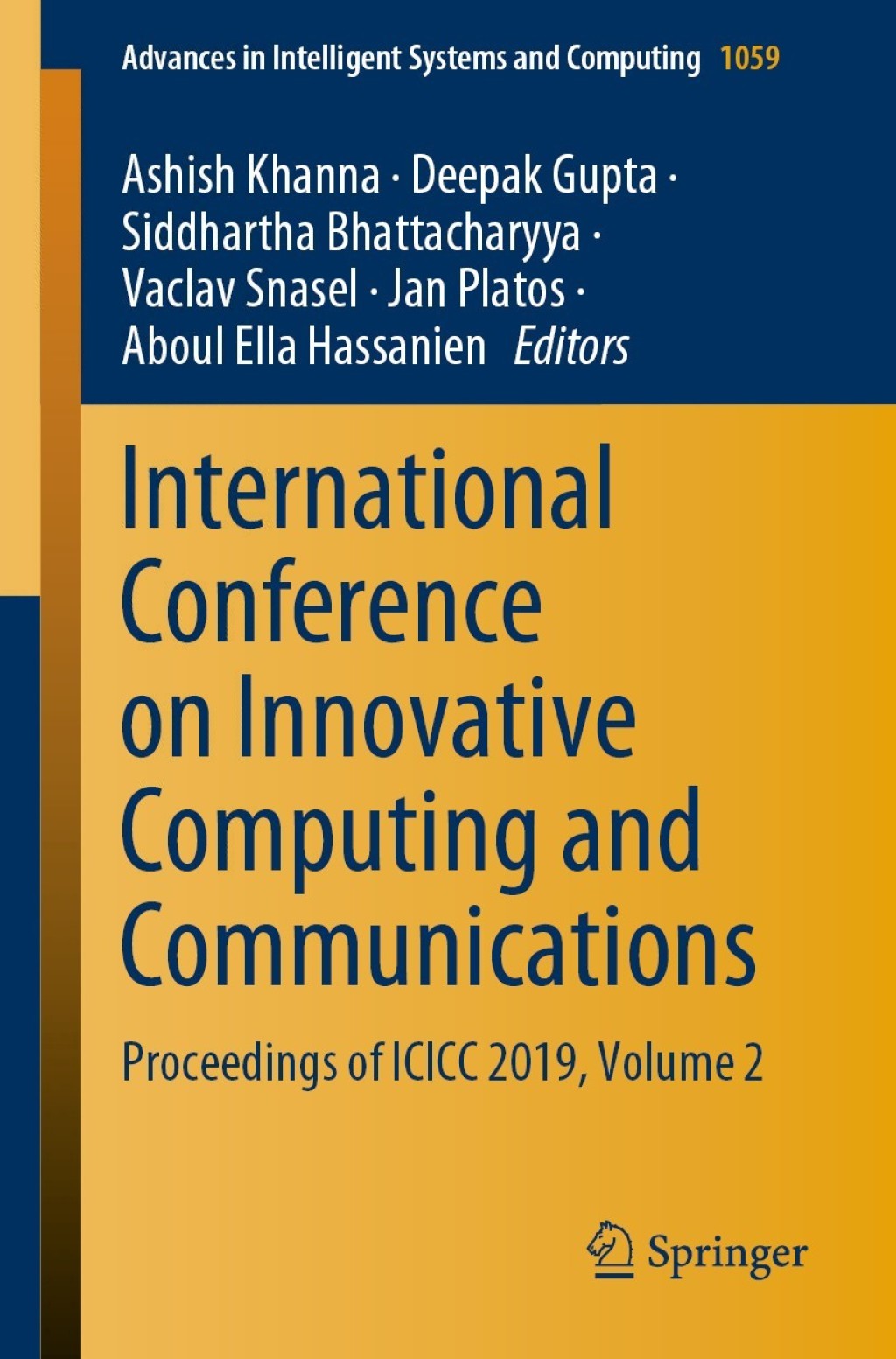 International Conference on Innovative Computing and Communications Proceedings of ICICC 2019, Volume 2