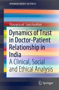 表紙画像: Dynamics of Trust in Doctor-Patient Relationship in India 9789811503450