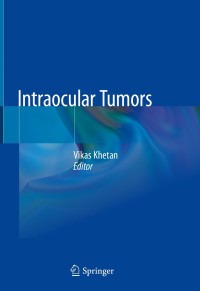 Cover image: Intraocular Tumors 9789811503948