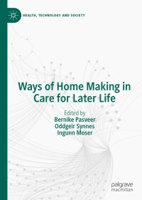 Omslagafbeelding: Ways of Home Making in Care for Later Life 9789811504051