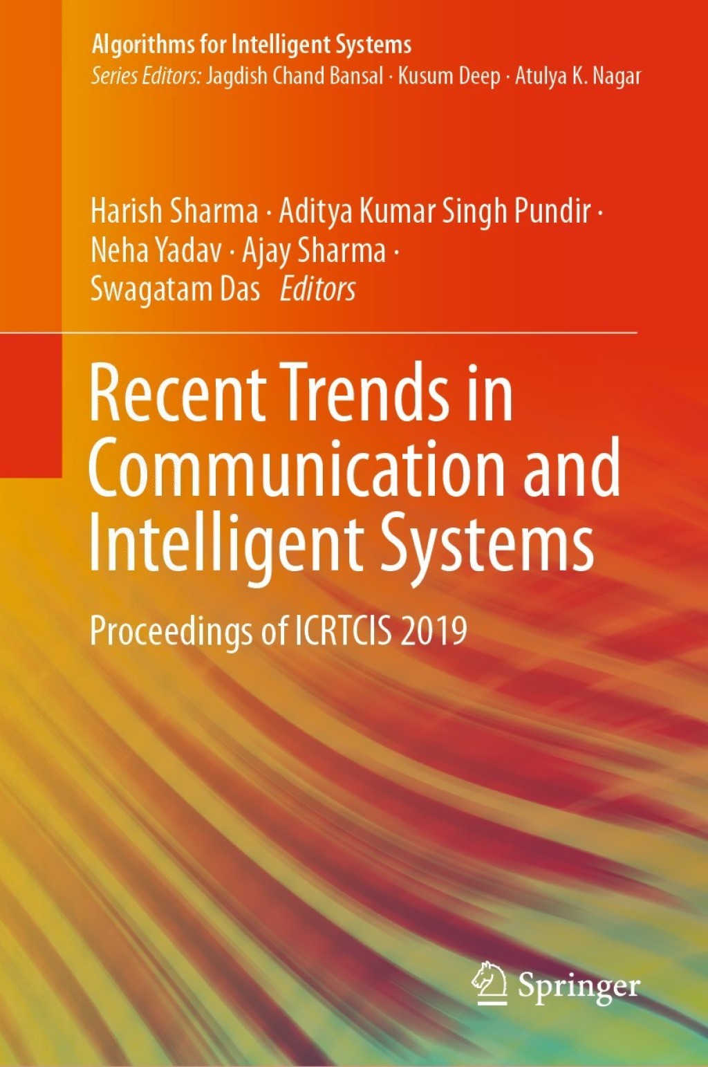 Recent Trends in Communication and Intelligent Systems Proceedings of ICRTCIS 2019