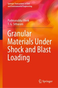Cover image: Granular Materials Under Shock and Blast Loading 9789811504372