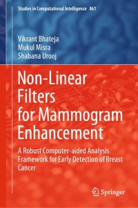 Cover image: Non-Linear Filters for Mammogram Enhancement 9789811504419