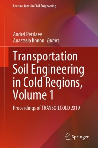 Imagen de portada: Transportation Soil Engineering in Cold Regions, Volume 1 9789811504495